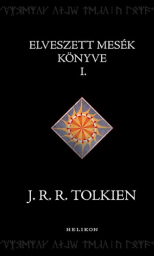 J. R. R. Tolkien - Az elveszett mes�k k�nyve I.