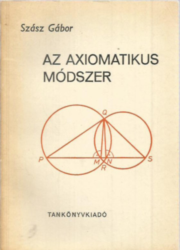 Szász Gábor - Az axiomatikus módszer