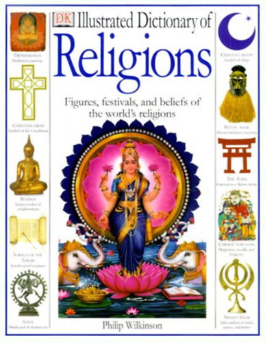 Philip Wilkinson - Illustrated Dictionary of Religions