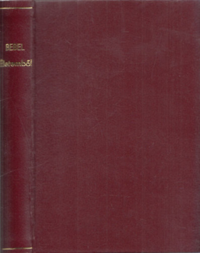 ford:Rab P�l - Bebel - �letemb�l I-II. (egy k�tetben)