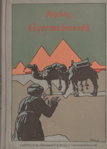 Rudyard Kipling - Gyermekmesk - A szerz rajzaival