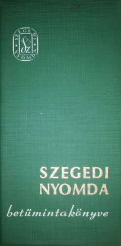 ismeretlen - Szegedi Nyomda bet�mintak�nyve 1971