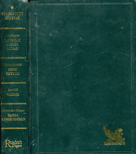 Kowalski, Krueger, Higgins Child - Kapcsolat a Feh�r H�zban -Eddie fatty�ja -V�g�h�d - Hajsza a tavak vid�k�n