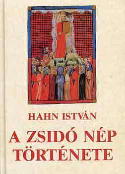 Hahn Istvn - A zsid np trtnete