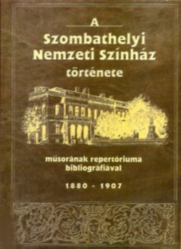 Kereszturiné Pintér Mária - A Szombathelyi Nemzeti Színház története