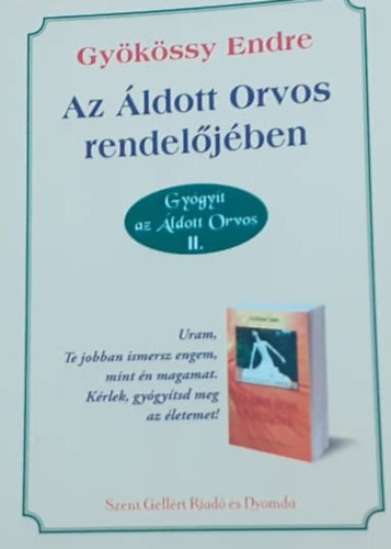 Dr. Gykssy Endre - Az ldott Orvos rendeljben