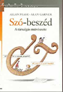 Garner, Alan Allan Pease - Sz�-besz�d - A t�rsalg�s m�v�szete