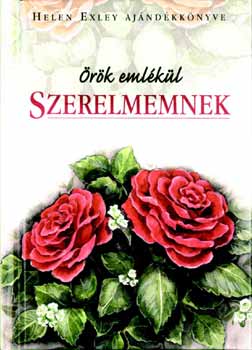 Helen Exley - �r�k eml�k�l Szerelmemnek