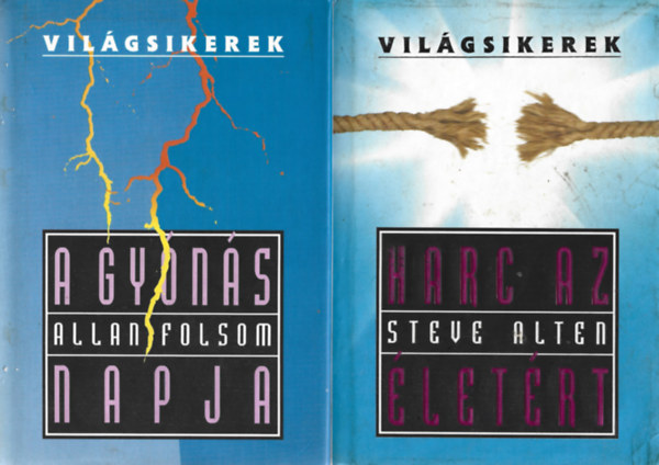 2 db Vilgsikerek, Allan Folsom: A gyns napja, Steve Alten: Harc az letrt