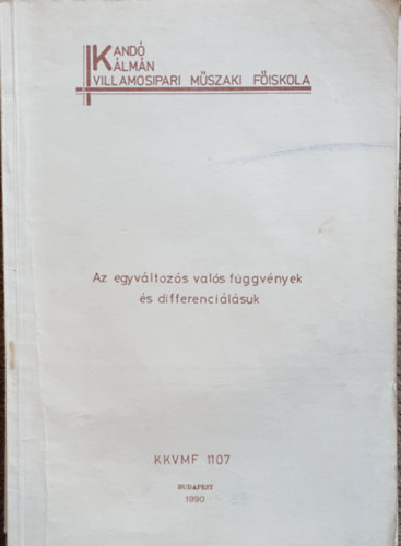 Pa�l Gy�rgyn� - Az egyv�ltoz�s val�s f�ggv�nyek �s differenci�l�suk