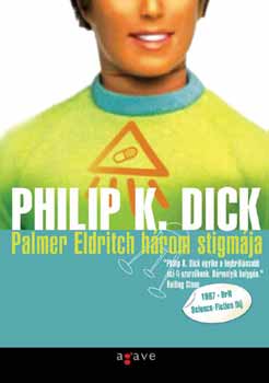Philip K. Dick - Palmer Eldritch h�rom stigm�ja