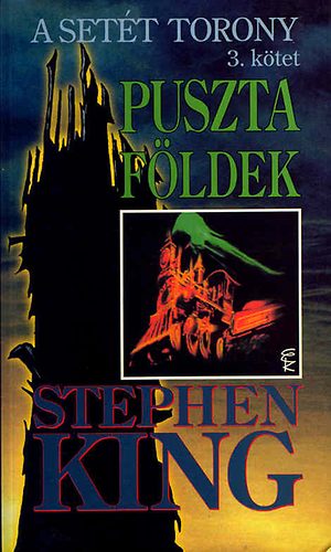 Stephen King - A Sett Torony 3. - Puszta Fldek