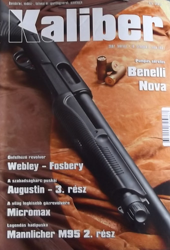 Vass G�bor  (szerk.) - Kaliber - �nv�delmi, vad�sz-, katonai �s sportfegyverek szaklapja / 106.