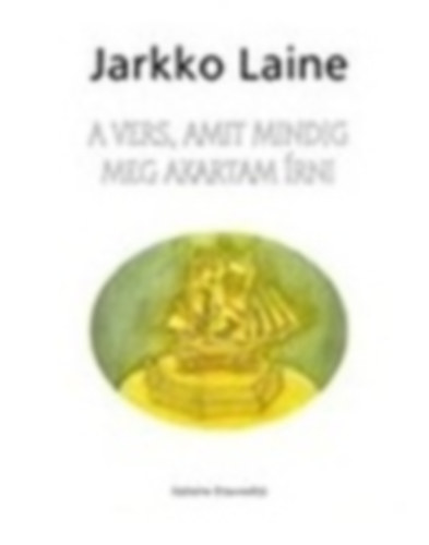 Jarkko Laine - A vers, amit mindig meg akartam rni