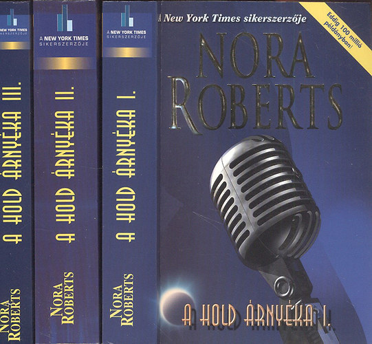 Nora Roberts - A hold �rny�ka I-III.