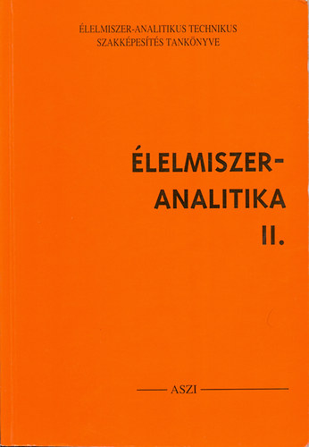 Dr. Tmskzi S.; Dr. Sarkadi L.; Dr. Lelik L. - lelmiszer-analitika II.