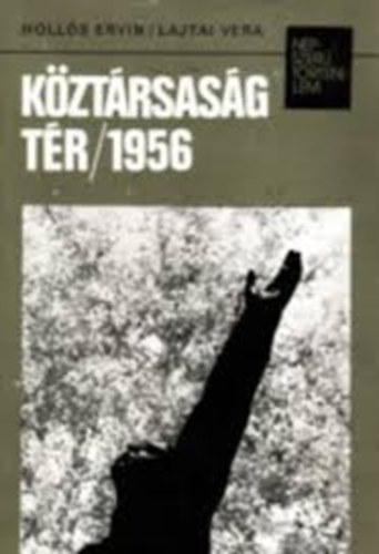 Holl�s-Lajtai - K�zt�rsas�g t�r 1956