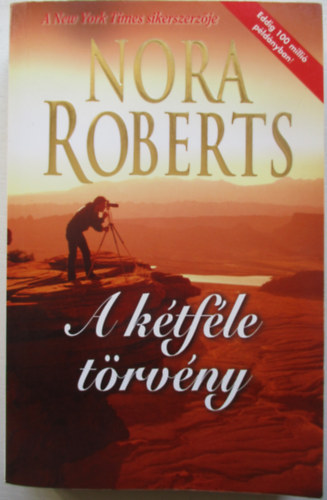 Nora Roberts - A kétféle törvény