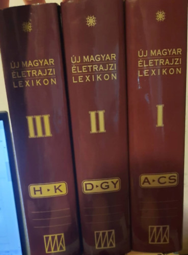 Mark Lszl  (fszerk.) - j magyar letrajzi lexikon I-III (A-CS, D-GY, H-K)