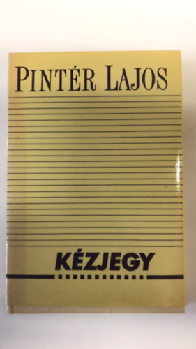 Pint�r Lajos - K�zjegy (Dedik�lt)