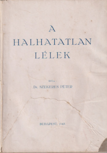Szekeres P�ter - A halhatatlan l�lek