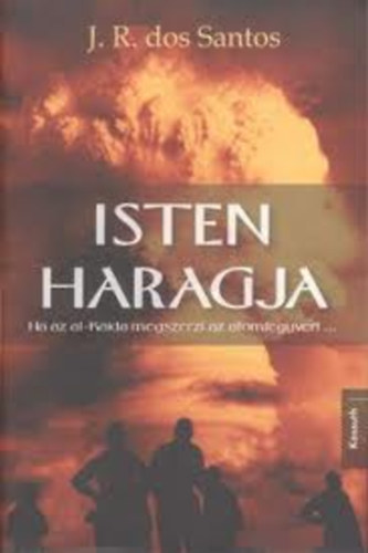 Jos Rodrigues dos Santos - Isten haragja