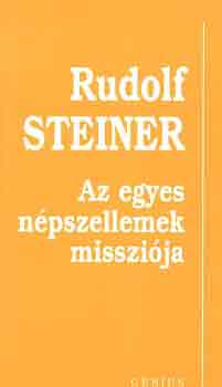 Rudolf Steiner - Az egyes n�pszellemek misszi�ja