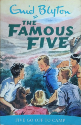 Enid Blyton - Five Go Off to Camp (The Famous Five 7.)