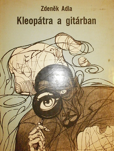 Zdenek Adla - Kleop�tra a git�rban