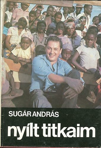 Sugár András - Nyílt titkaim
