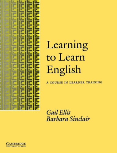 Barbara Sinclair Gail Ellis - Learning to Learn English Learner's book: A Course in Learner Training