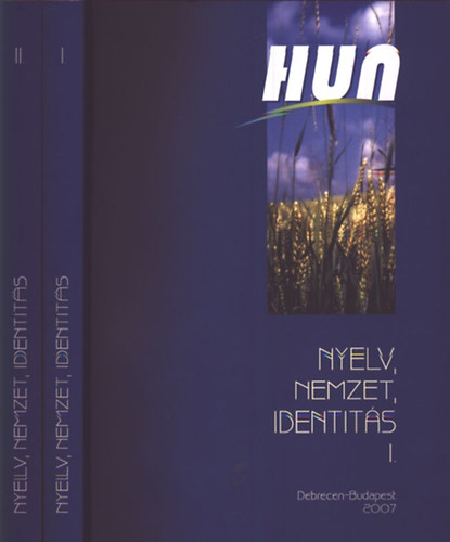 Maticsk Sndor  (szerk.) - Nyelv, nemzet, identits I-II.