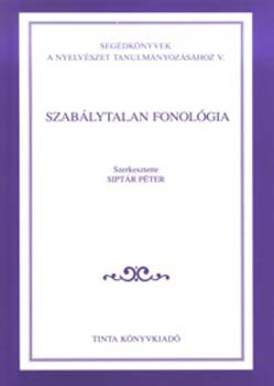 Siptr Pter - Szablytalan fonolgia