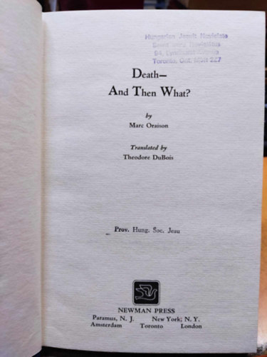 Marc Oraison - Death - And Then What? (Newman Press)