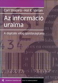 Carl, Hal R. Varian Shapiro - Az informci uralma ( A digitlis vilg gazdasgtana)