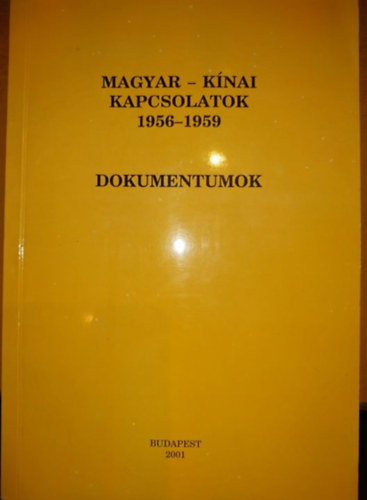 Szerk.: Vida Istvn - Magyar-knai kapcsolatok 1956-1959