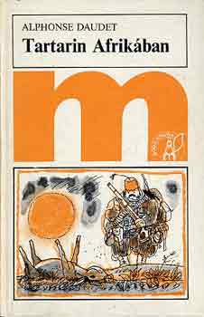 Alphonse Daudet - Tartarin Afrik�ban