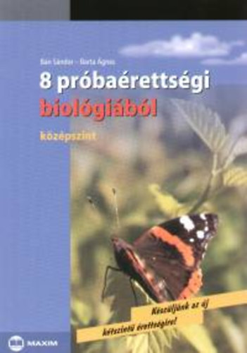 Bn Sndor; Barta gnes - 8 prbarettsgi biolgibl - Kzpszint