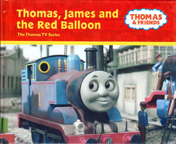 Britt Allcroft - Thomas, James and the Red Balloon