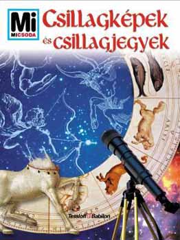 Dr. Erich belacker - Csillagkpek s csillagjegyek - Mi micsoda 33.