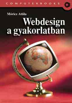 Mricz Attila - Webdesign a gyakorlatban