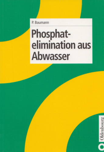P. Baumann - Phosphat-elimination aus Abwasser