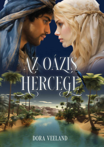 Dora Veeland - Az oázis hercege