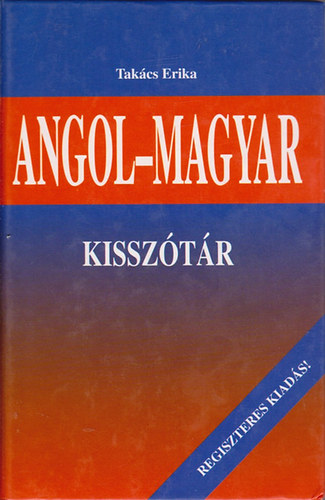 Takcs Erika - Angol - Magyar kissztr