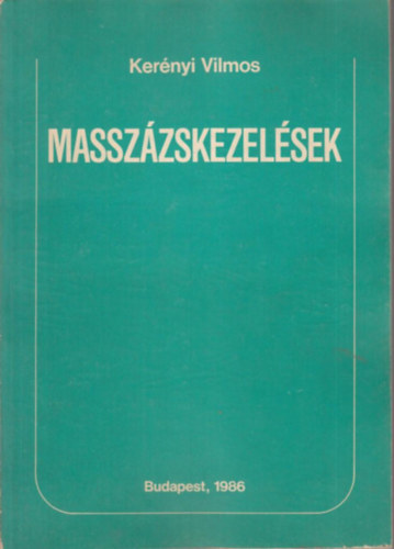 Kernyi Vilmos - Masszzskezelsek
