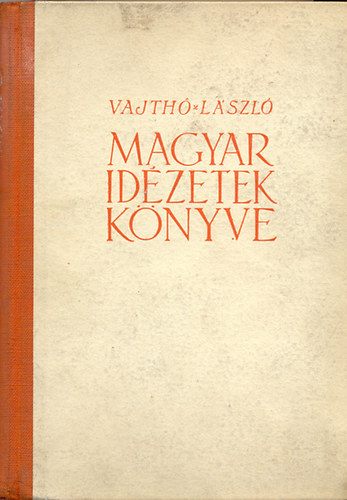 Vajth Lszl - Magyar idzetek knyve