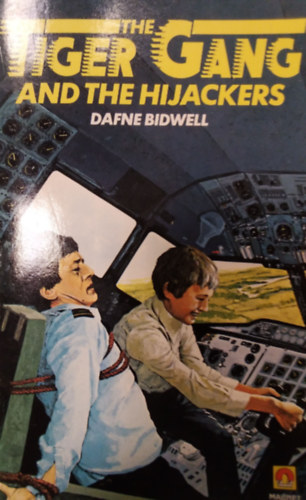 Dafne Bidwell - The Tiger Gang and the Hijackers