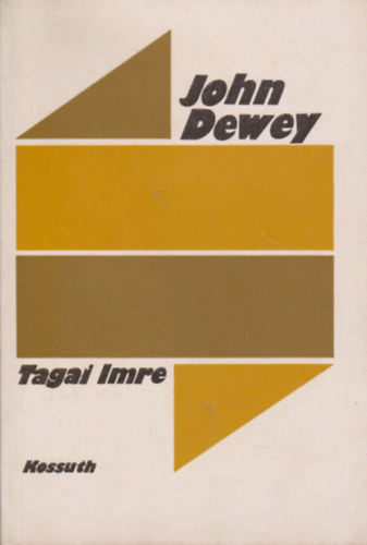 Tagai Imre - John Dewey