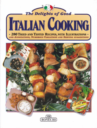 The Delights of Good Italian Cooking (Olasz szakcsknyv angol nyelven)