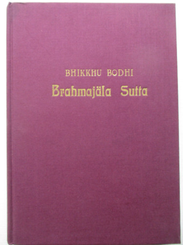 Bhikkhu Bodhi - Brahmajla Sutta